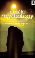 Celtic Mythology The Nature & Influence
