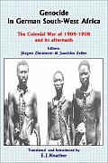 Genocide in German South-West Africa: The Colonial War (1904-1908) in Namibia and Its Aftermath