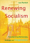 Renewing Socialism: Transforming Democracy, Strategy and Imagination