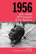 1956: John Saville, EP Thompson and The Reasoner