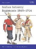 Indian Infantry Regiments 1860 1914