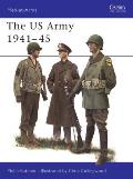 The US Army 1941 45