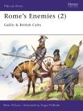 Rome's Enemies (2): Gallic and British Celts