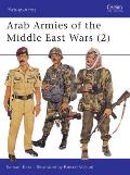 Arab Armies of the Middle East Wars (2)