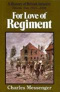 For Love of Regiment 1915 1994 Volume II