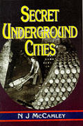 Secret Underground Cities An Account Of