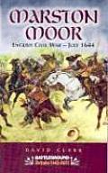 Marston Moor: English Civil War - July 1644