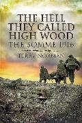 Hell They Called High Wood The Somme 191
