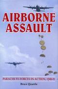 Airborne Assault Parachute Forces in Action 1940 91