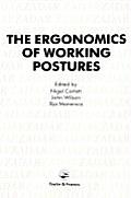 Ergonomics Of Working Postures: Models, Methods And Cases: The Proceedings Of The First International Occupational Ergonomics Symposium, Zadar, Yugosl