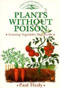 Plants Without Poison Growing Vegetables