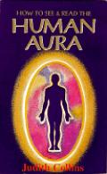 How To See & Read The Human Aura