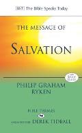 The Message of Salvation: By God's Grace, for God's Glory