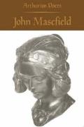 Arthurian Poets: John Masefield