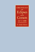 Chronology of Eclipses and Comets Ad 1-1000