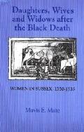 Daughters Wives & Widows After the Black Death Women in Sussex 1350 1535