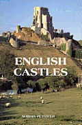 English Castles A Guide By Counties