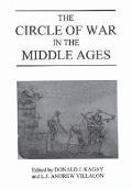 Circle of War in the Middle Ages Essays on Medieval Military & Naval History