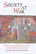 Society at War: The Experience of England and France During the Hundred Years War