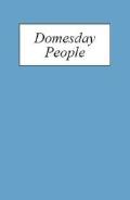 Domesday People: A Prosopography of Persons Occurring in English Documents 1066-1166 I: Domesday Book