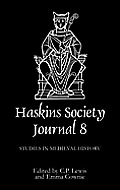 The Haskins Society Journal 8: 1996. Studies in Medieval History