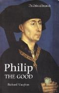 Philip The Good The Apogee Of Burgundy