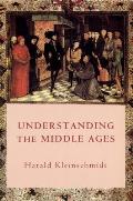 Understanding the Middle Ages: The Transformation of Ideas and Attitudes in the Medieval World