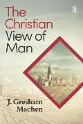 Christian View of Man: