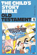 Child's Story Bible: Genesis-Ruth