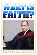What is Faith: