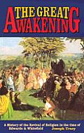 Great Awakening A History Of The Revival