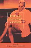Identifying Hollywood's Audiences: Cultural Identity and the Movies