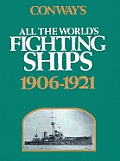 Conways All The Worlds Fighting Ships 1906 1921