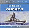 Anatomy of the Ship The Battleship Yamato Complete With 1/6000 Scale Fold-Out Plan