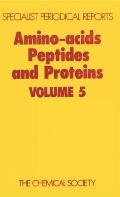 Amino Acids, Peptides and Proteins: Volume 5