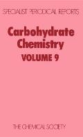 Carbohydrate Chemistry: Volume 9