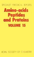 Amino Acids, Peptides and Proteins: Volume 15