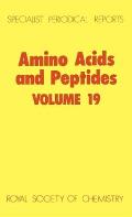 Amino Acids and Peptides: Volume 19