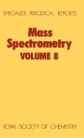 Mass Spectrometry: Volume 8