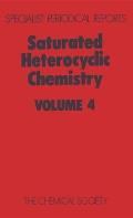 Saturated Heterocyclic Chemistry: Volume 4