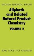 Aliphatic and Related Natural Product Chemistry: Volume 2