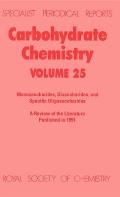 Carbohydrate Chemistry: Volume 25