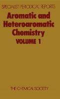 Aromatic and Heteroaromatic Chemistry: Volume 1