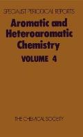 Aromatic and Heteroaromatic Chemistry: Volume 4