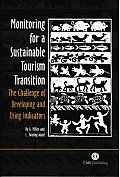 Monitoring for a Sustainable Tourism Transition: The Challenge of Developing and Using Indicators