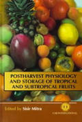 Postharvest Physiology & Storage of Tropical & Subtropical Fruits