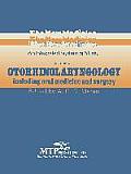 Otorhinolaryngology: Including Oral Medicine and Surgery