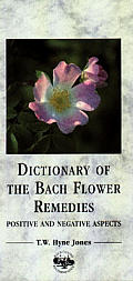 Dictionary Of Bach Flower Remedies