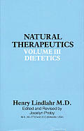 Natural Therapeutics Volume 3 Dietetics
