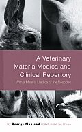 Veterinary Materia Medica & Clinical Repertory With A Materia Medica of the Nosodes